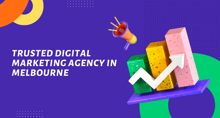 Trusted Digital Marketing Agency in Melbourne